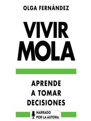 Vivir mola. Aprende a tomar decisiones - Audiobook
